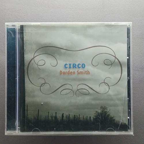Darden smith circo album - circo, (cd)